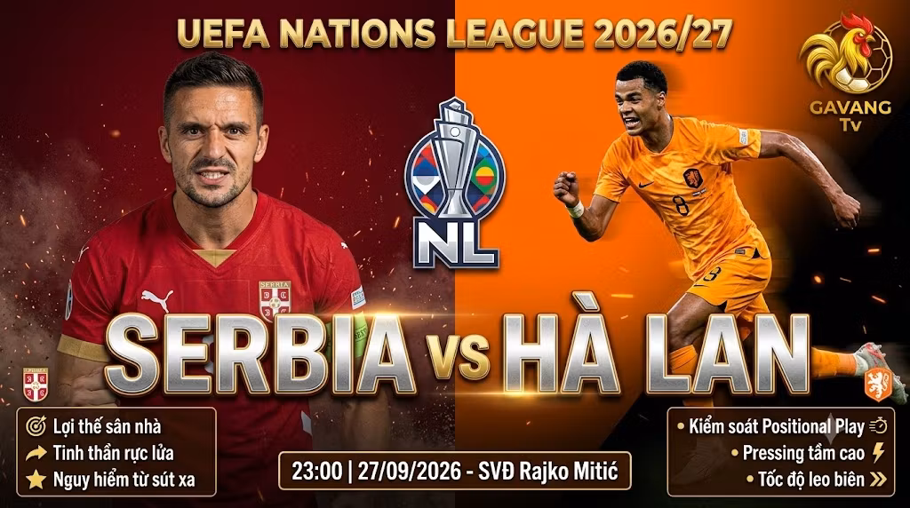Nhận định Serbia vs Hà Lan (23h00 27/9): Chiến thuật Xavi
